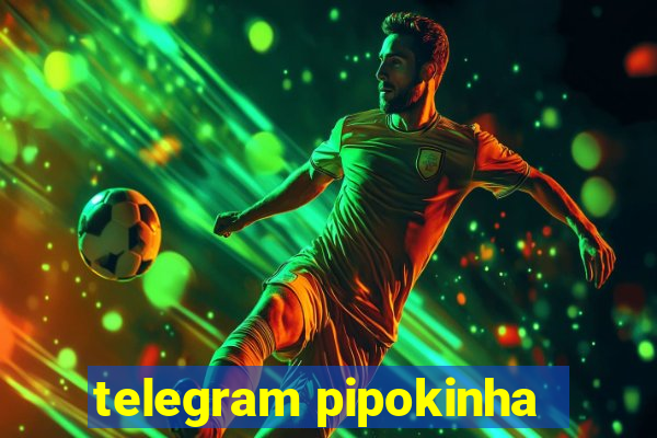 telegram pipokinha